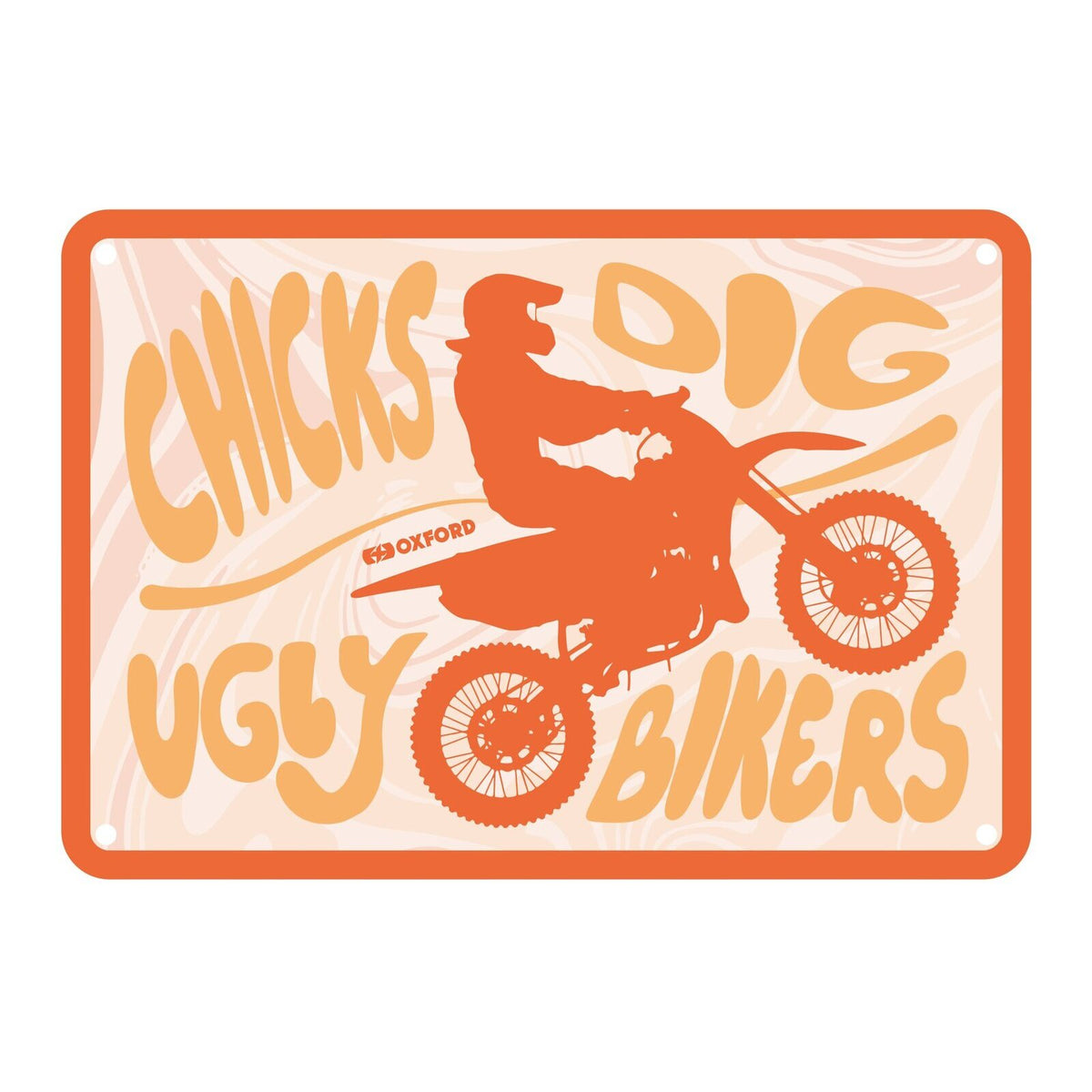 Oxford Garage Metal Sign: Chicks Dig Ugly Bikers Cooler